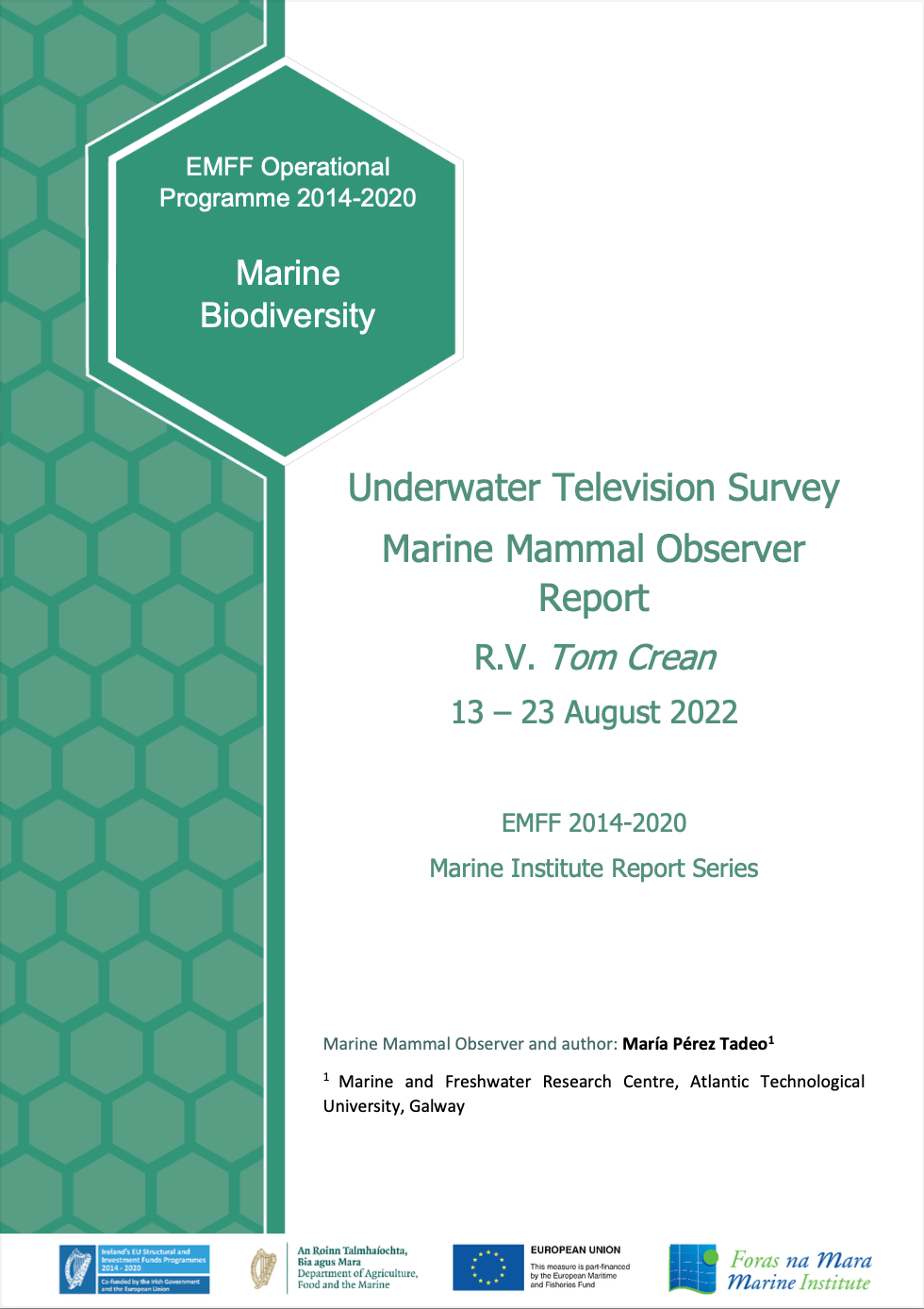 Underwater Television Survey Marine Mammal Observer  August 2022